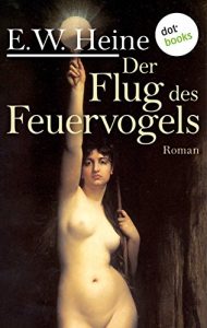 Baixar Der Flug des Feuervogels: Roman pdf, epub, eBook