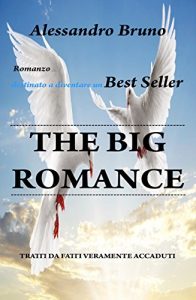 Baixar THE BIG ROMANCE: TRATTI DA FATTI REALMENTE ACCADUTI (Italian Edition) pdf, epub, eBook