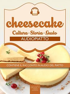 Baixar Cheesecake: Audiopiatto (Italian Edition) pdf, epub, eBook
