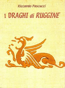 Baixar I Draghi di Ruggine pdf, epub, eBook