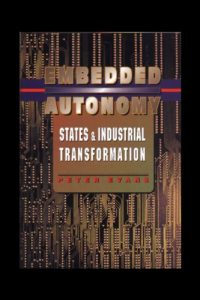 Baixar Embedded Autonomy: States and Industrial Transformation (Princeton Paperbacks) pdf, epub, eBook
