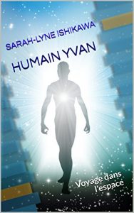 Baixar HUMAIN YVAN: Voyage dans l’espace (French Edition) pdf, epub, eBook