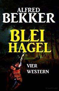 Baixar Bleihagel: Vier Western pdf, epub, eBook
