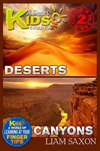 Baixar A Smart Kids Guide To DESERTS AND CANYONS: A World Of Learning At Your Fingertips (English Edition) pdf, epub, eBook