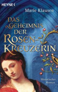 Baixar Das Geheimnis der Rosenkreuzerin: Historischer Roman (German Edition) pdf, epub, eBook