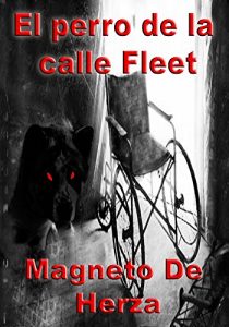 Baixar El Perro de la Calle Fleet (Spanish Edition) pdf, epub, eBook
