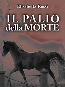 Baixar Il palio della morte pdf, epub, eBook