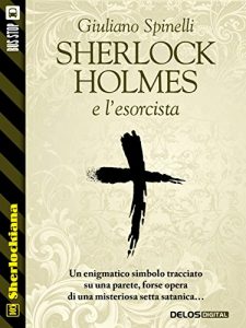 Baixar Sherlock Holmes e l’esorcista (Sherlockiana) pdf, epub, eBook