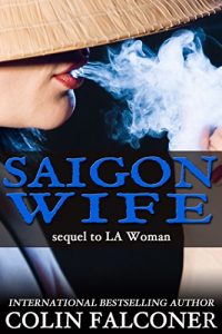 Baixar Saigon Wife: a story of love, sacrifice and redemption in war torn Saigon (English Edition) pdf, epub, eBook