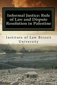 Baixar Informal Justice: Rule of Law and Dispute Resolution in Palestine (English Edition) pdf, epub, eBook