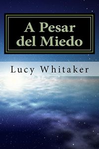 Baixar A pesar del Miedo (Spanish Edition) pdf, epub, eBook