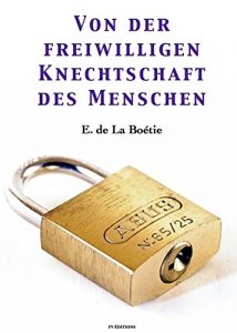 Baixar Von der freiwilligen Knechtschaft des Menschen pdf, epub, eBook