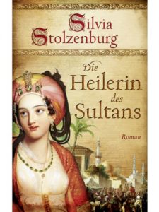 Baixar Die Heilerin des Sultans: Historischer Roman (Der hochgelobten Ulm-Trilogie) pdf, epub, eBook