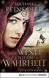 Baixar Der Wind und die Wahrheit: Historischer Roman (German Edition) pdf, epub, eBook