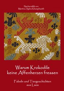 Baixar Warum Krokodile keine Affenherzen fressen. Fabeln und Tiergeschichten aus Laos (German Edition) pdf, epub, eBook