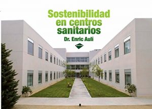 Baixar Sostenibilidad en centros sanitarios ((Fuera de Coleccion)) pdf, epub, eBook