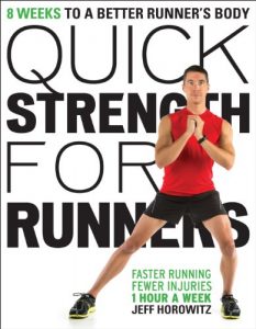 Baixar Quick Strength for Runners: 8 Weeks to a Better Runner’s Body pdf, epub, eBook