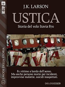 Baixar Ustica – Storia del volo Itavia 870 (Nodi della storia) pdf, epub, eBook