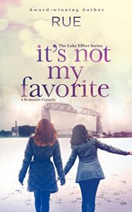 Baixar It’s Not My Favorite: A Romantic Comedy (The Lake Effect Series Book 1) (English Edition) pdf, epub, eBook