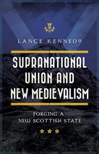 Baixar Supranational Union and New Medievalism: Forging a New Scottish State (English Edition) pdf, epub, eBook