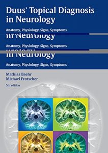 Baixar Duus’ Topical Diagnosis in Neurology: Anatomy, Physiology, Signs, Symptoms pdf, epub, eBook