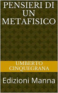 Baixar Pensieri di un metafisico (Italian Edition) pdf, epub, eBook
