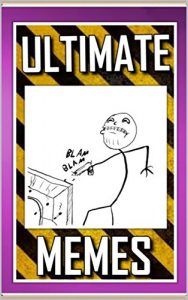 Baixar Memes: Ultimate Memes – The Funniest Yet!: Top Memes, Jokes and Pictures of 2016 – Over 1000 Memes (English Edition) pdf, epub, eBook