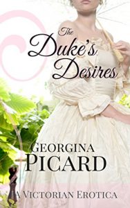 Baixar The Duke’s Desires: A Victorian Erotica (The Duke’s Wife Book 2) (English Edition) pdf, epub, eBook