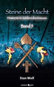 Baixar Steine der Macht – Band 5: Finsternis im Zeichen des Kreuzes (German Edition) pdf, epub, eBook