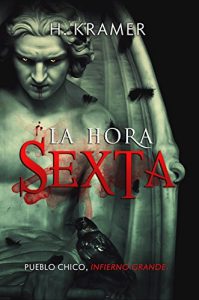 Baixar La hora sexta (Spanish Edition) pdf, epub, eBook