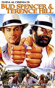 Baixar Guida al cinema di Bud Spencer e Terence Hill (Italian Edition) pdf, epub, eBook