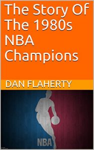 Baixar The Story Of The 1980s NBA Champions (English Edition) pdf, epub, eBook