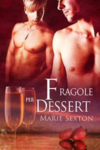 Baixar Fragole per dessert (serie Coda) (Italian Edition) pdf, epub, eBook