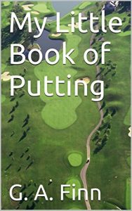 Baixar My Little Book of Putting (English Edition) pdf, epub, eBook