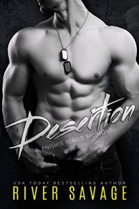 Baixar Desertion (A Knights Rebels MC Book 3) (English Edition) pdf, epub, eBook