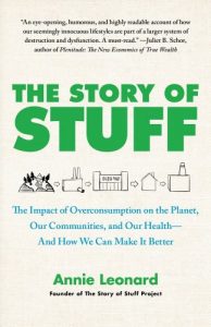 Baixar The Story of Stuff: How Our Obsession with Stuff Is Trashing the Planet, Our Communities, and Our Health-and a Vision for Change (English Edition) pdf, epub, eBook
