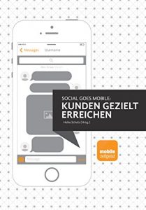 Baixar Social goes Mobile – Kunden gezielt erreichen (German Edition) pdf, epub, eBook