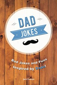 Baixar Dad Jokes: Bad Jokes and Puns Inspired by Dads! (English Edition) pdf, epub, eBook