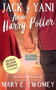 Baixar Jack y Yani Aman Harry Potter (Spanish Edition) pdf, epub, eBook