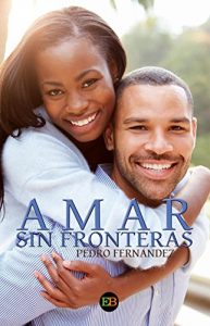 Baixar Amar sin fronteras (Spanish Edition) pdf, epub, eBook