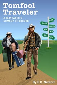 Baixar Tomfool Traveler: A wayfarer’s comedy of errors. (English Edition) pdf, epub, eBook