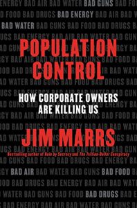 Baixar Population Control: How Corporate Owners Are Killing Us pdf, epub, eBook