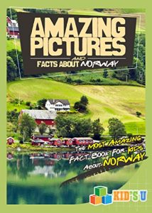 Baixar Amazing Pictures and Facts About Norway: The Most Amazing Fact Book for Kids About Norway (English Edition) pdf, epub, eBook