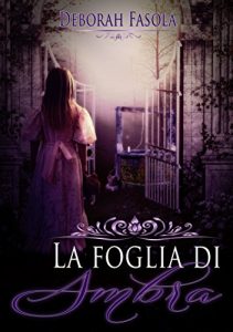 Baixar La Foglia di Ambra (Italian Edition) pdf, epub, eBook