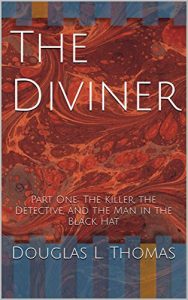 Baixar The Diviner: Part One: The Killer, the Detective, and the Man in the Black Hat (English Edition) pdf, epub, eBook