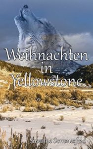 Baixar Weihnachten in Yellowstone: Kurzgeschichte (German Edition) pdf, epub, eBook
