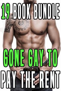 Baixar Gone Gay to Pay Rent: 19 of the Dirtiest Books (English Edition) pdf, epub, eBook