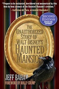 Baixar The Unauthorized Story of Walt Disney’s Haunted Mansion (English Edition) pdf, epub, eBook