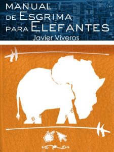 Baixar Manual de esgrima para elefantes (Spanish Edition) pdf, epub, eBook