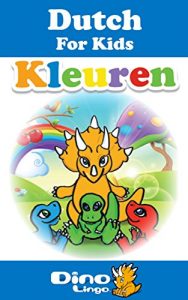 Baixar Dutch for Kids – Colors Storybook: Dutch language lessons for children (Dutch Edition) pdf, epub, eBook